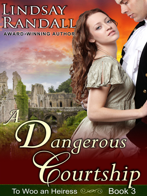 Title details for A Dangerous Courtship by Lindsay Randall - Available
